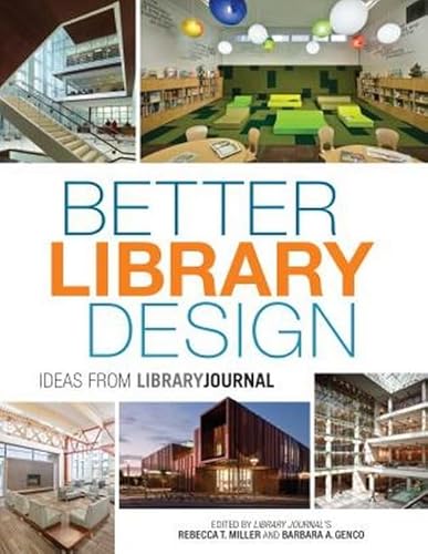 Stock image for Better Library Design: Ideas from Library Journal for sale by Michael Lyons
