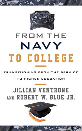 9781442239951: From the Navy to College: Transitioning from the Service to Higher Education