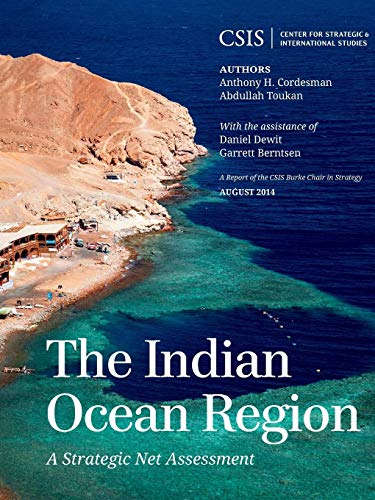 9781442240209: The Indian Ocean Region: A Strategic Net Assessment (CSIS Reports)
