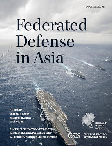 Stock image for Federated Defense in Asia (CSIS Reports) for sale by Brook Bookstore