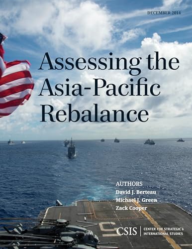 Stock image for Assessing the Asia-Pacific Rebalance (CSIS Reports) for sale by Lucky's Textbooks