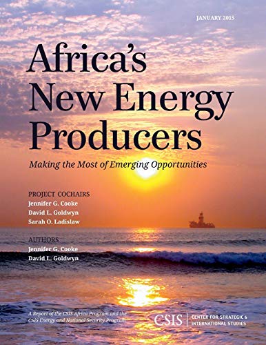 9781442240612: Africa's New Energy Producers: Making the Most of Emerging Opportunities (CSIS Reports)