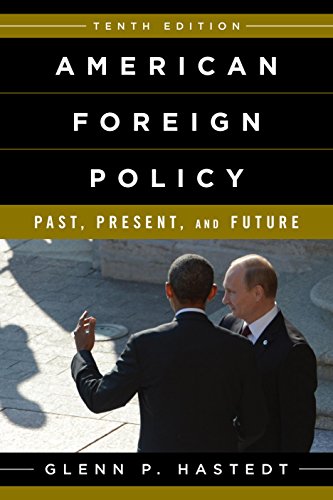 Beispielbild fr American Foreign Policy: Past, Present, and Future zum Verkauf von Goodwill of Colorado