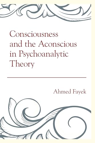 Stock image for Consciousness and the Aconscious in Psychoanalytic Theory for sale by Michael Lyons