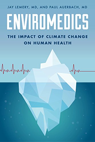 Beispielbild fr Enviromedics : The Impact of Climate Change on Human Health zum Verkauf von Better World Books