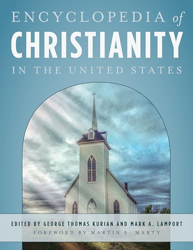 Imagen de archivo de Encyclopedia of Christianity in the United States a la venta por Kennys Bookstore