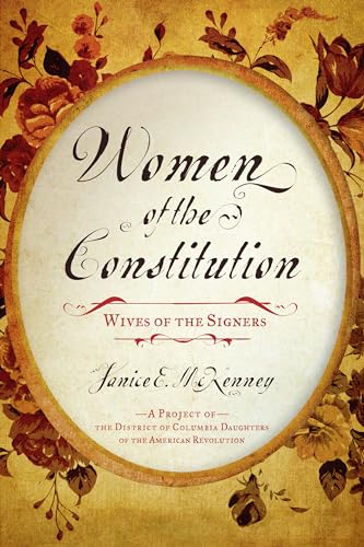 Imagen de archivo de Women of the Constitution : Wives of the Signers a la venta por Better World Books