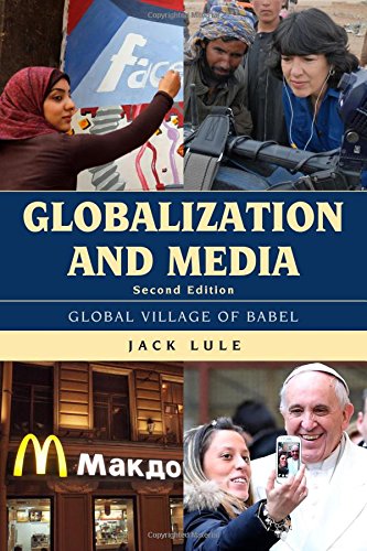 Stock image for Globalization and Media: Global Village of Babel for sale by Michael Lyons