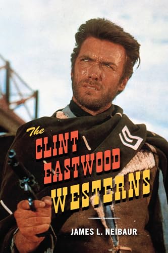 Stock image for The Clint Eastwood Westerns for sale by ThriftBooks-Atlanta