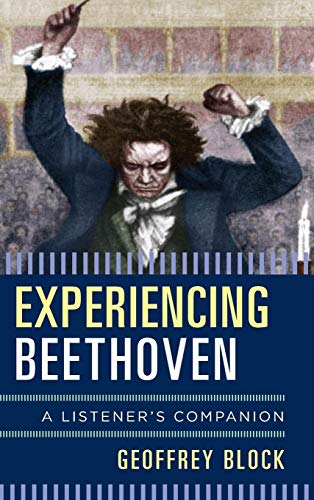 Beispielbild fr Experiencing Beethoven : A Listener's Companion zum Verkauf von Better World Books