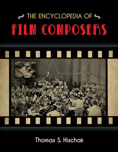 Stock image for The Encyclopedia of Film Composers for sale by SecondSale