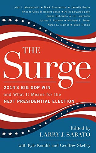9781442246324: The Surge: 2014's Big GOP Win and What It Means for the Next Presidential Election