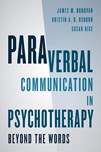 Beispielbild fr Paraverbal Communication in Psychotherapy: Beyond the Words zum Verkauf von BooksRun