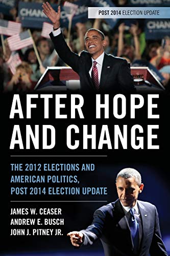 Stock image for After Hope and Change: The 2012 Elections and American Politics, Post 2014 Election Update for sale by Michael Lyons
