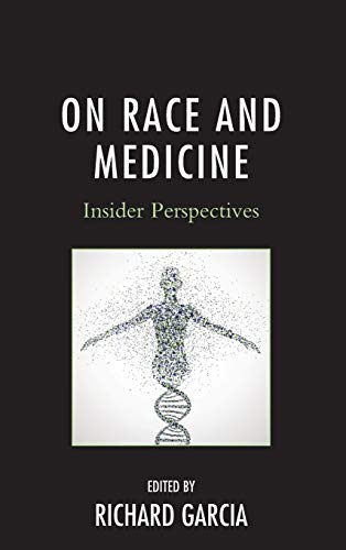 Stock image for On Race and Medicine Insider Perspectives for sale by PBShop.store US