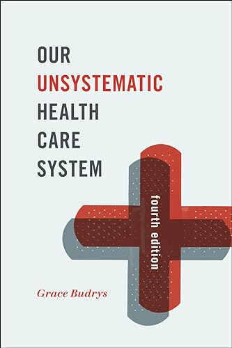 Imagen de archivo de Our Unsystematic Health Care System a la venta por Ria Christie Collections