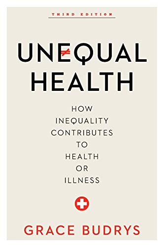 Imagen de archivo de Unequal Health: How Inequality Contributes to Health or Illness a la venta por Irish Booksellers