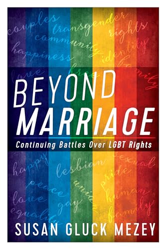 Beispielbild fr Beyond Marriage : Continuing Battles for LGBT Rights zum Verkauf von Better World Books