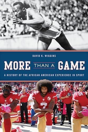 Imagen de archivo de More Than a Game: A History of the African American Experience in Sport a la venta por ThriftBooks-Reno