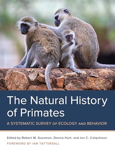 Stock image for The Natural History of Primates: A Systematic Survey of Ecology and Behavior for sale by HPB-Red