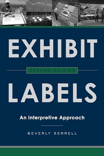 9781442249035: Exhibit Labels: An Interpretive Approach