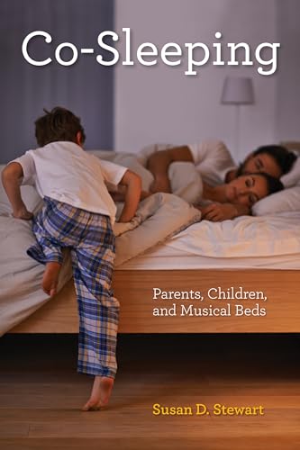 Beispielbild fr Co-Sleeping : Parents, Children, and Musical Beds zum Verkauf von Better World Books