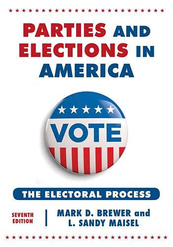 Stock image for Parties and Elections in America: The Electoral Process for sale by SecondSale