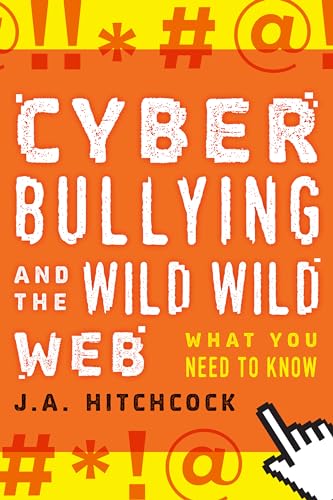 Beispielbild fr Cyberbullying and the Wild, Wild Web : What You Need to Know zum Verkauf von Better World Books