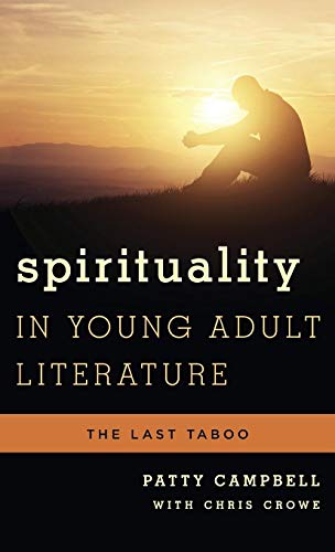 Beispielbild fr Spirituality in Young Adult Literature : The Last Taboo zum Verkauf von Better World Books
