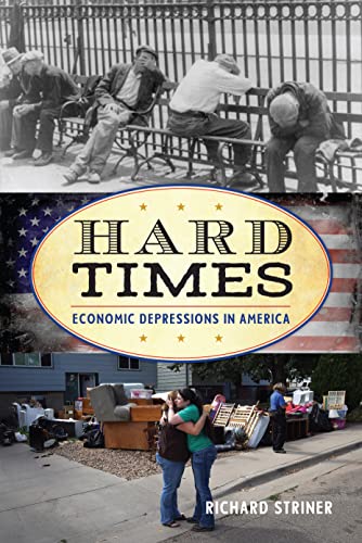 Stock image for Hard Times : Economic Depressions in America for sale by Better World Books