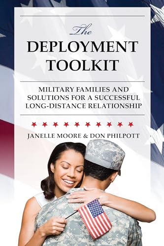 Beispielbild fr The Deployment Toolkit : Military Families and Solutions for a Successful Long-Distance Relationship zum Verkauf von Better World Books