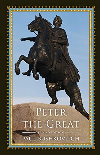 9781442254626: Peter The Great, Second Edition (Critical Issues in World and International History)
