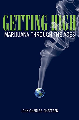 Stock image for Getting High: Marijuana through the Ages for sale by ThriftBooks-Atlanta