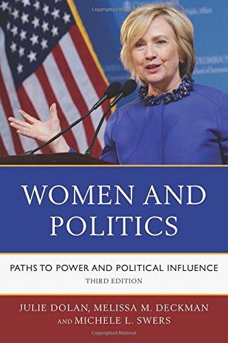 Stock image for Women and Politics : Paths to Power and Political Influence for sale by Better World Books