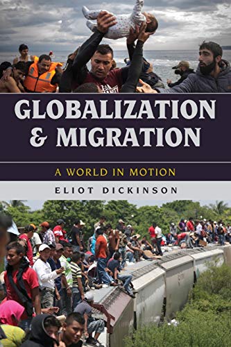 Imagen de archivo de Globalization and Migration: A World in Motion a la venta por Goodwill
