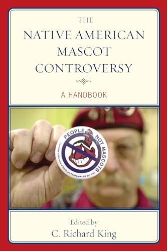 Stock image for The Native American Mascot Controversy: A Handbook for sale by ThriftBooks-Dallas