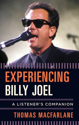 Imagen de archivo de Experiencing Billy Joel: A Listener's Companion a la venta por HPB-Red