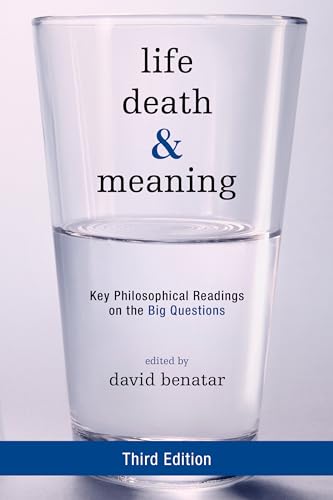 Imagen de archivo de Life, Death, and Meaning: Key Philosophical Readings on the Big Questions a la venta por Revaluation Books