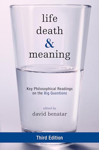 Stock image for Life, Death, and Meaning: Key Philosophical Readings on the Big Questions for sale by Revaluation Books