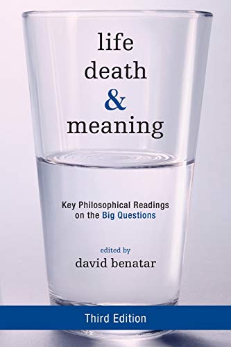 Stock image for Life, Death, and Meaning: Key Philosophical Readings on the Big Questions for sale by SGS Trading Inc
