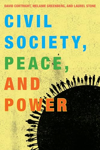 Stock image for Civil Society, Peace, and Power (Peace and Security in the 21st Century) for sale by Books of the Smoky Mountains