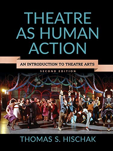 Beispielbild fr Theatre as Human Action : An Introduction to Theatre Arts zum Verkauf von Better World Books