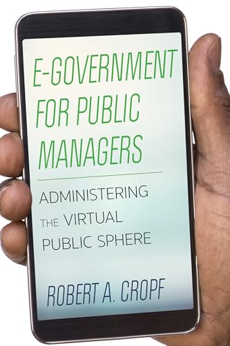 Stock image for EGovernment for Public Managers Administering the Virtual Public Sphere for sale by PBShop.store US