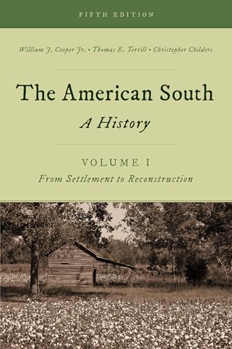 Beispielbild fr The American South: A History (Volume 1, From Settlement to Reconstruction) zum Verkauf von BooksRun