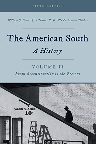 Stock image for The American South: A History (Volume 2, From Reconstruction to the Present) for sale by BooksRun