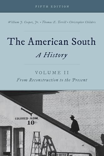 9781442262317: The American South: A History (Volume 2, From Reconstruction to the Present)