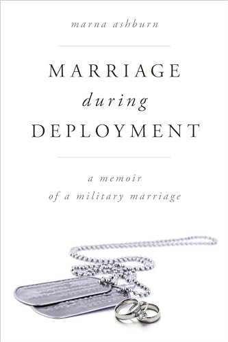 Beispielbild fr Marriage During Deployment : A Memoir of a Military Marriage zum Verkauf von Better World Books