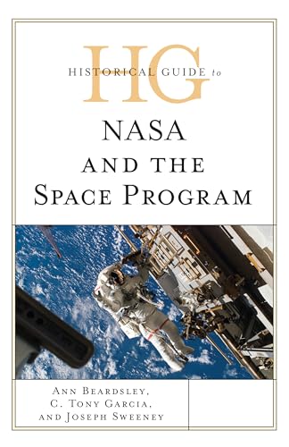 Stock image for Historical Guide to NASA and the Space Program for sale by OwlsBooks