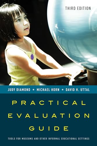 9781442263536: Practical Evaluation Guide: Tools for Museums and Other Informal Educational Settings