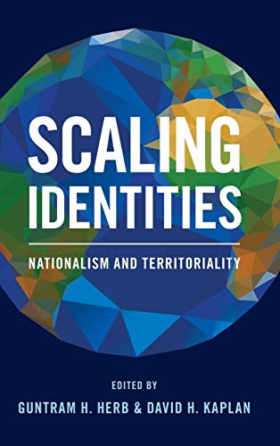 Stock image for Scaling Identities: Nationalism and Territoriality for sale by Books From California